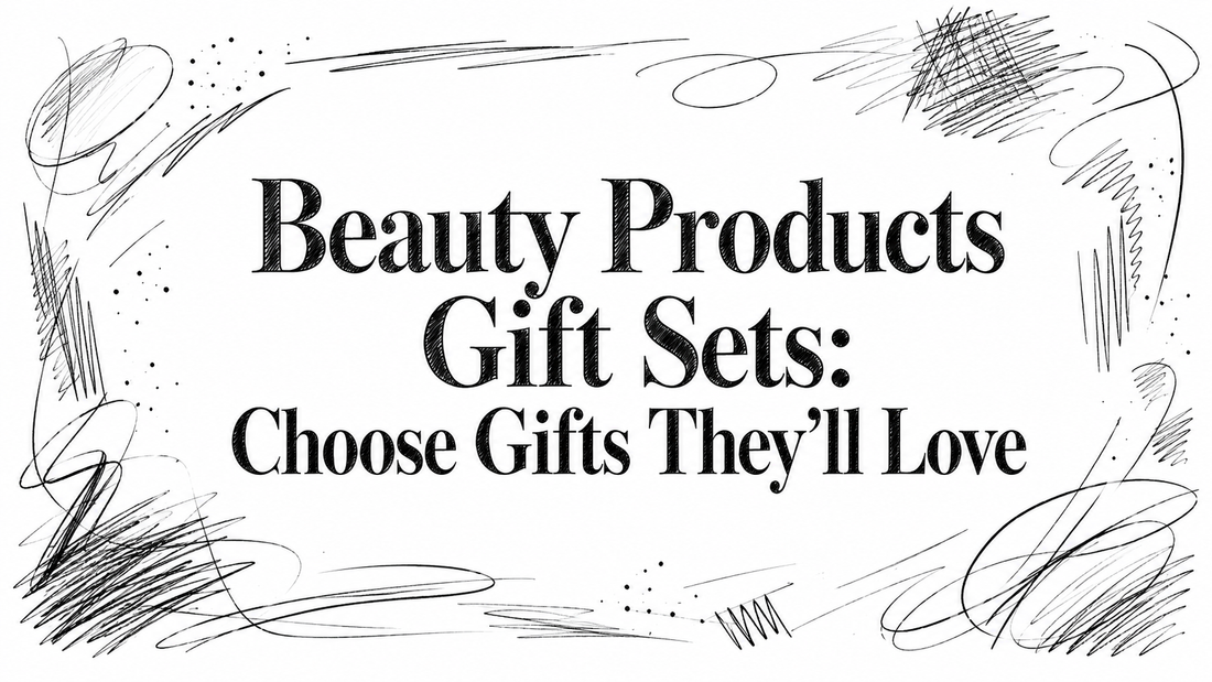 Stylized text prominently displays "Beauty Products Gift Sets: Choose Gifts They'll Love," surrounded by artistic, abstract doodles and swirls.