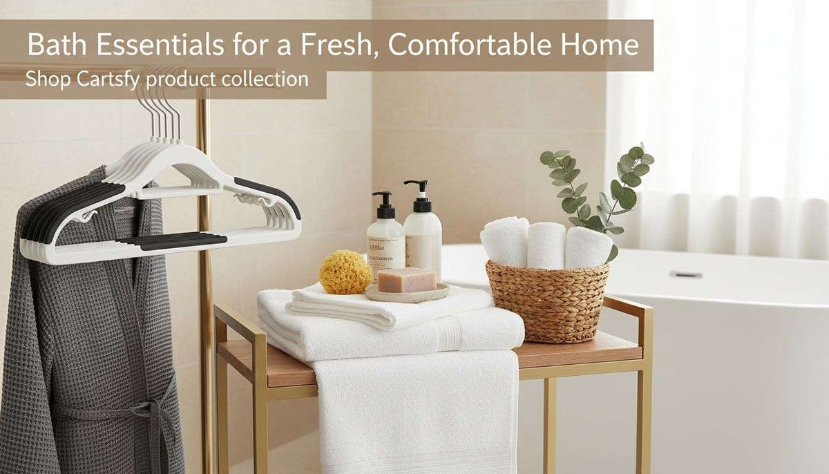 Bath Essentials for a Fresh, Comfortable Home | Shop Cartsfy