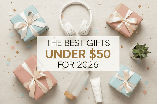 The Best Gifts Under 50 Dollars for 2026