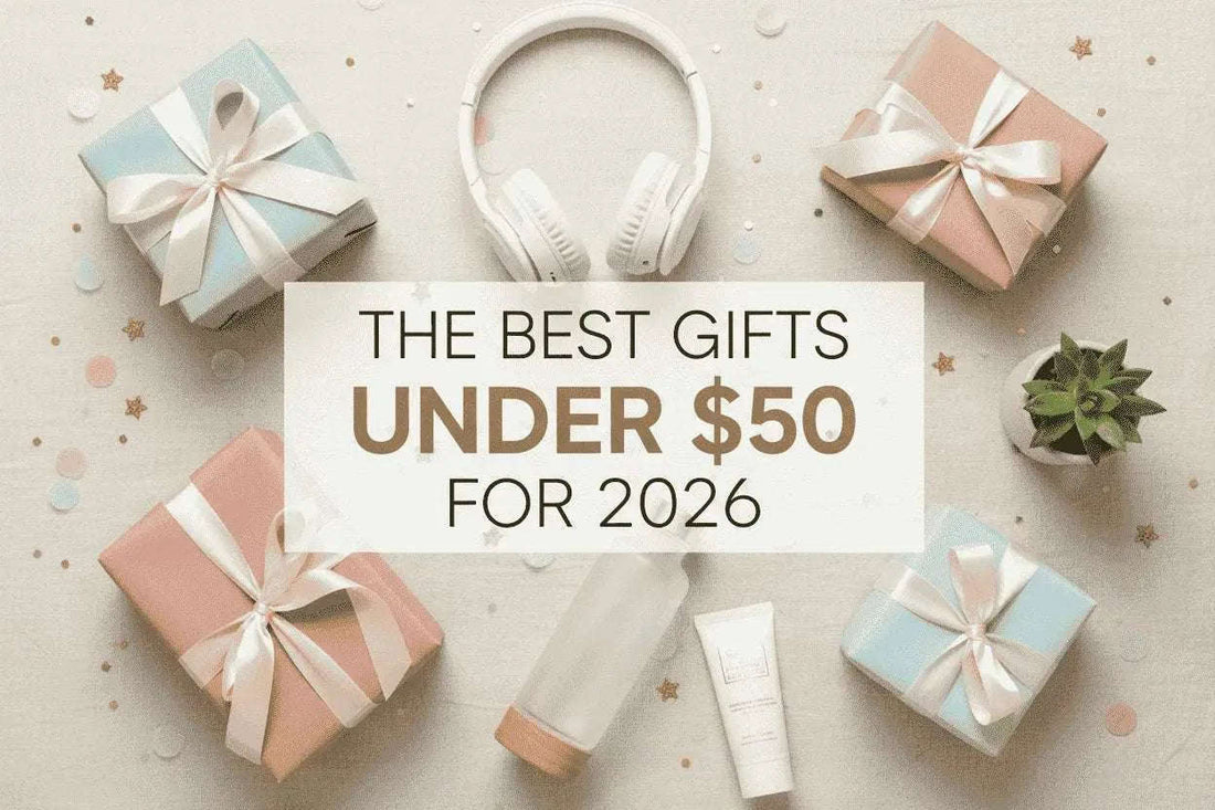 The Best Gifts Under 50 Dollars for 2026 Cartsfy Inc.