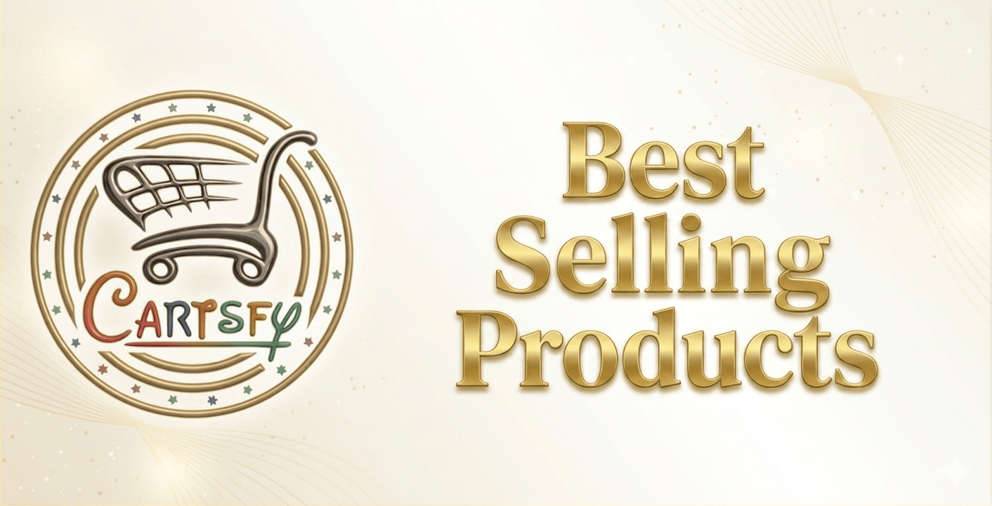Best Seller Products Collection: Top Picks You’ll Love - Cartsfy Inc.