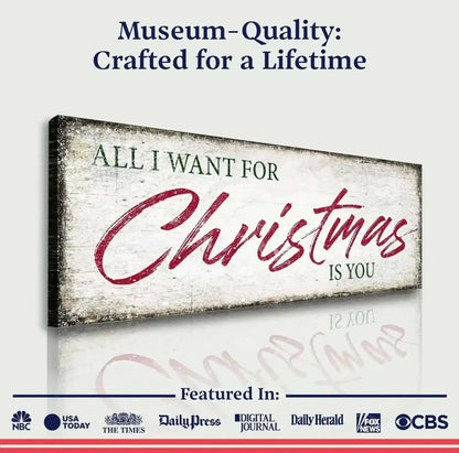 All I Want For Christmas Is You Sign III Cartsfy Inc.