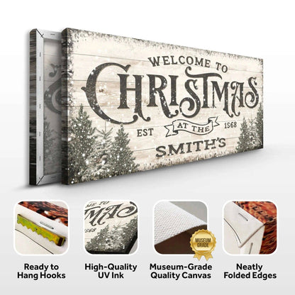 Family Welcome To Christmas Sign III Tailored Canvases 20x10 inch Medium Premium Gallery Wrapped 48x24 inch Large Premium Gallery Wrapped 60x30 inch Extra Large Premium Gallery Wrapped 20x10 inch Medium Premium Gallery Wrapped-48x24 inch Large Premium Gallery Wrapped-60x30 inch Extra Large Premium Gallery Wrapped-