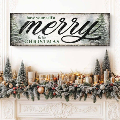Have Yourself a Merry Little Christmas Sign VII Tailored Canvases 12x36 inch Medium Premium Gallery Wrapped 16x48 inch Large Premium Gallery Wrapped 20x60 inch Extra Large Premium Gallery Wrapped 12x36 inch Medium Premium Gallery Wrapped-16x48 inch Large Premium Gallery Wrapped-20x60 inch Extra Large Premium Gallery Wrapped-