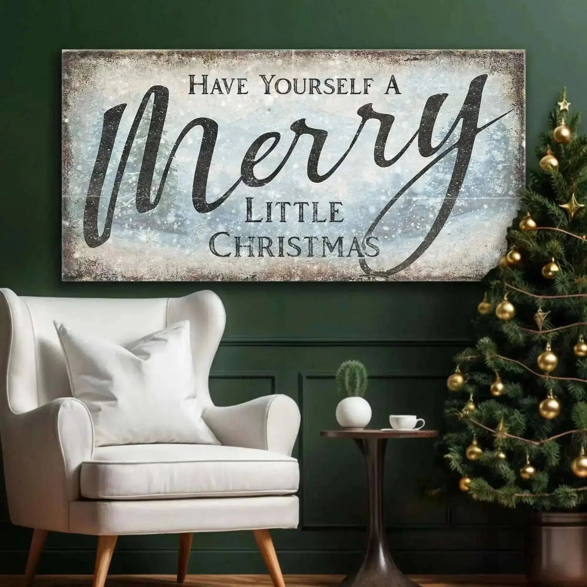 Have Yourself A Merry Little Christmas Sign XI Cartsfy Inc.