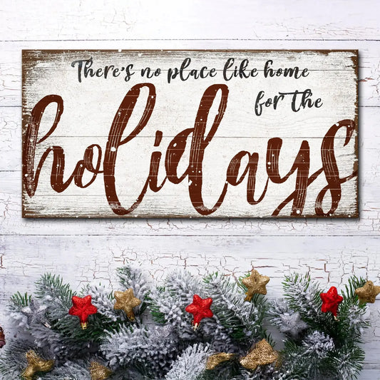 There's No Place Like Home for The Holidays Christmas Sign Tailored Canvases 20x10 inch Medium Premium Gallery Wrapped 48x24 inch Large Premium Gallery Wrapped 60x30 inch Extra Large Premium Gallery Wrapped 20x10 inch Medium Premium Gallery Wrapped-48x24 inch Large Premium Gallery Wrapped-60x30 inch Extra Large Premium Gallery Wrapped-