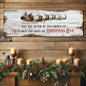 May You Never Be Too Grown Up To Search The Skies On Christmas Eve Sign II Cartsfy Inc.