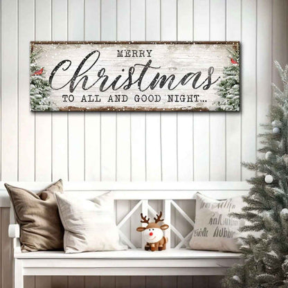 Merry Christmas To All And Goodnight Sign