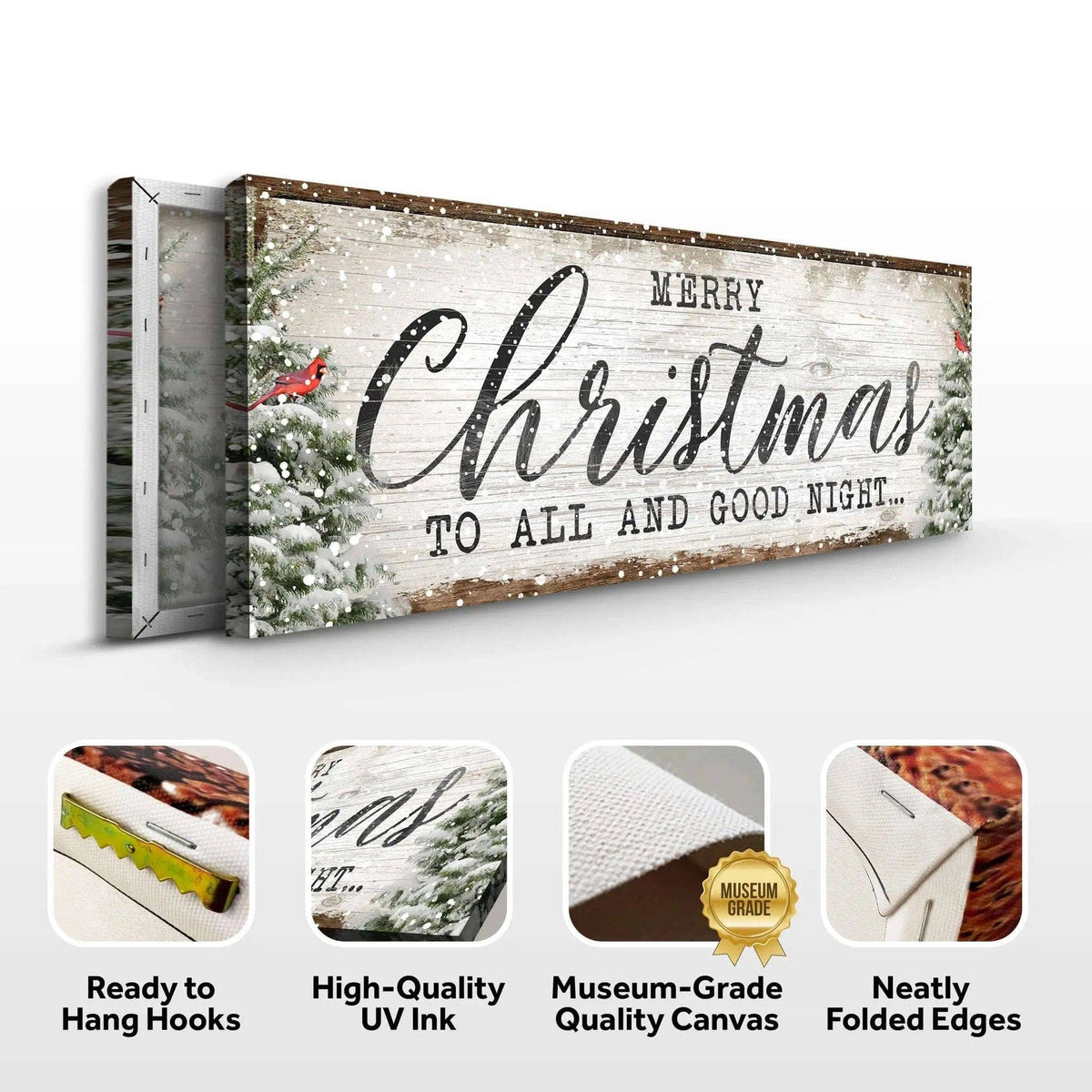 Merry Christmas To All And Goodnight Sign Tailored Canvases 12x36 inch Medium Premium Gallery Wrapped 16x48 inch Large Premium Gallery Wrapped 20x60 inch Extra Large Premium Gallery Wrapped 12x36 inch Medium Premium Gallery Wrapped-16x48 inch Large Premium Gallery Wrapped-20x60 inch Extra Large Premium Gallery Wrapped-