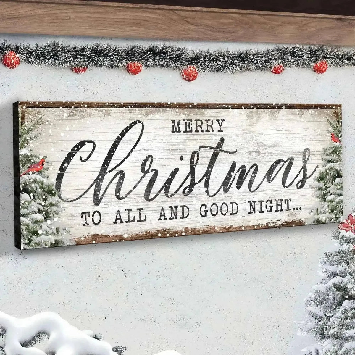 Merry Christmas To All And Goodnight Sign