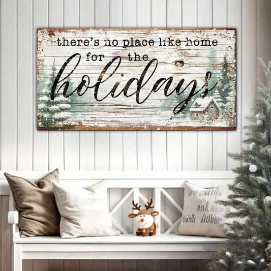 There's No Place Like Home For The Holidays Christmas Sign III Tailored Canvases 20x10 inch Medium Premium Gallery Wrapped 48x24 inch Large Premium Gallery Wrapped 60x30 inch Extra Large Premium Gallery Wrapped 20x10 inch Medium Premium Gallery Wrapped-48x24 inch Large Premium Gallery Wrapped-60x30 inch Extra Large Premium Gallery Wrapped-