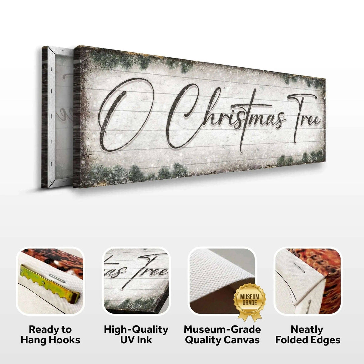 O Christmas Tree, Wood Christmas Sign Tailored Canvases 12x36 inch Medium Premium Gallery Wrapped 16x48 inch Large Premium Gallery Wrapped 20x60 inch Extra Large Premium Gallery Wrapped 12x36 inch Medium Premium Gallery Wrapped-16x48 inch Large Premium Gallery Wrapped-20x60 inch Extra Large Premium Gallery Wrapped-