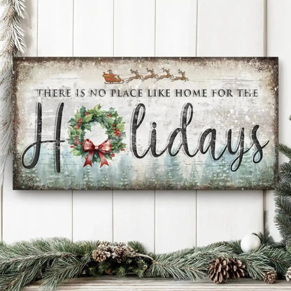 There's No Place Like Home For The Holidays Christmas Sign IV Cartsfy Inc.